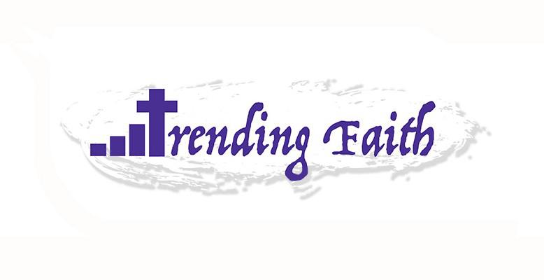 "trending faith"
